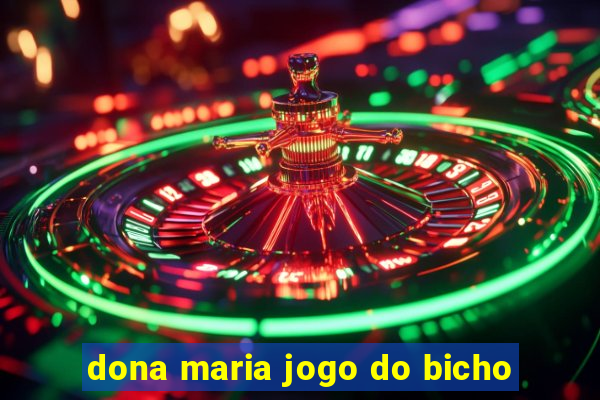 dona maria jogo do bicho